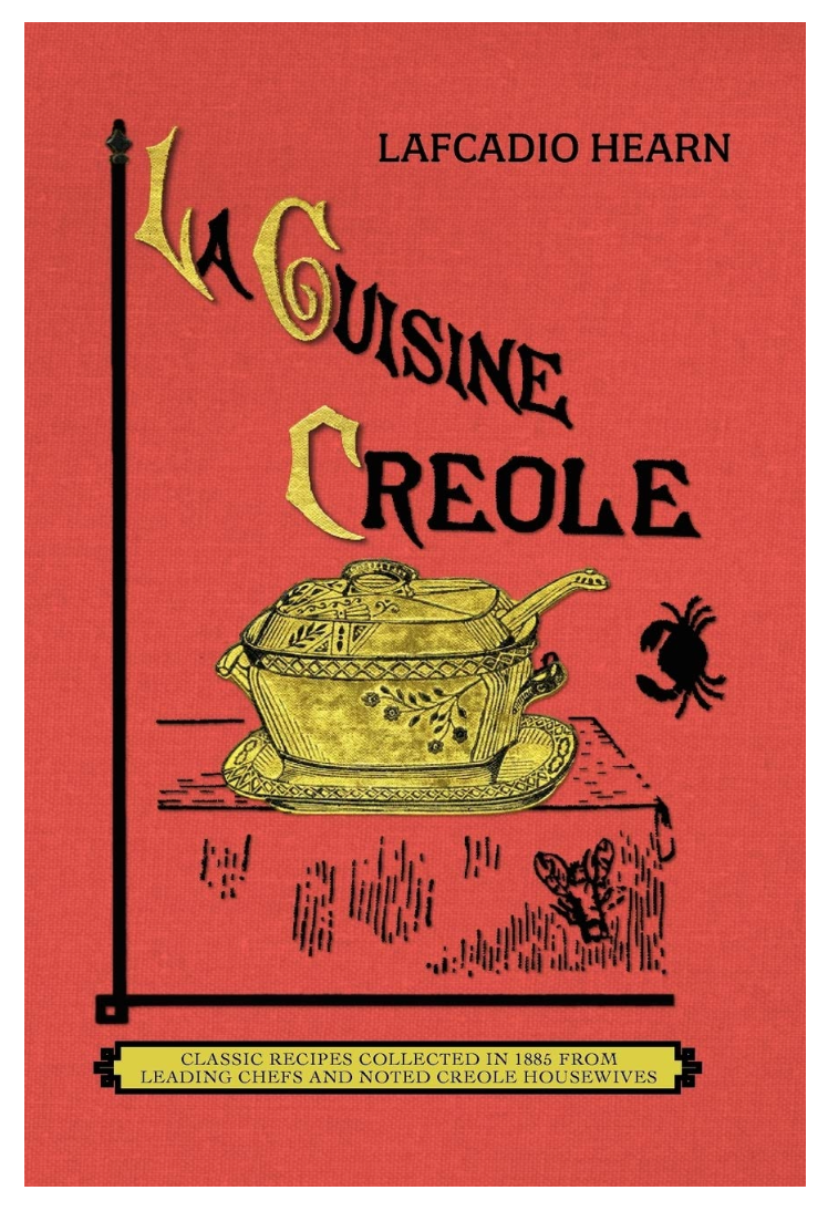 La Cuisine Creole (1885 Reprint)
