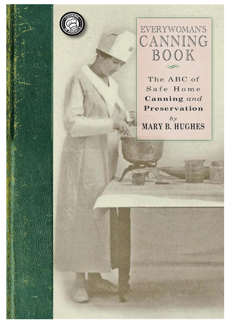 Everywoman's Canning Book (1918 Reprint)